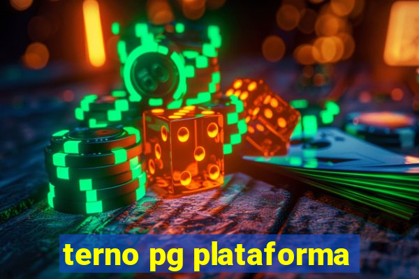 terno pg plataforma